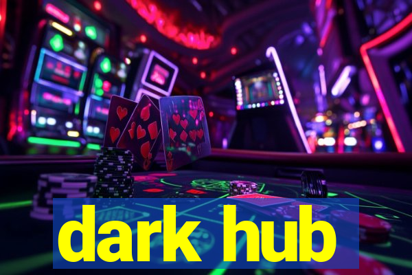 dark hub